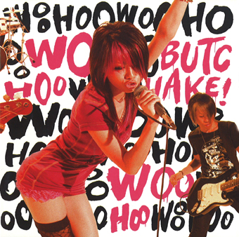 WOOHOO  album『 BUTCHAKE! 』